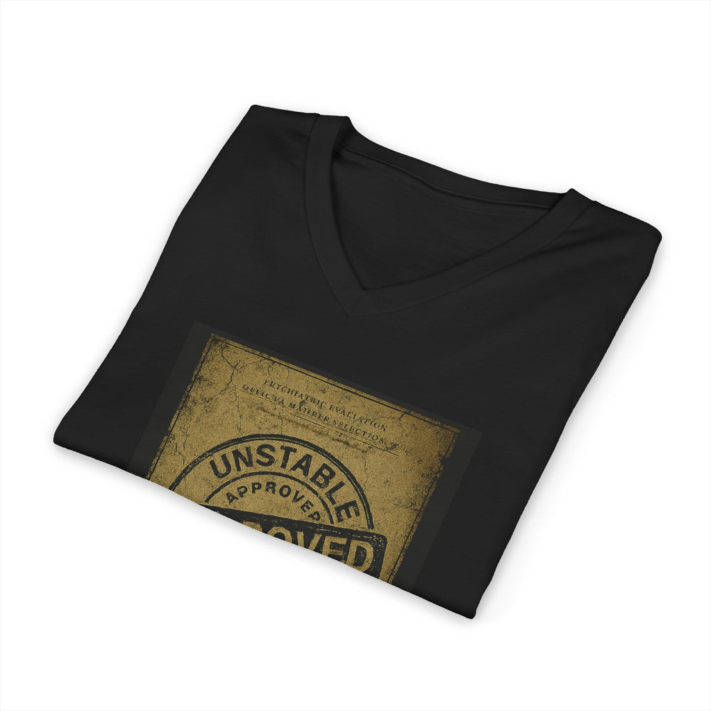 Unstable,Stylish Unisex V-Neck Tee for Empowering Quotes, Motivational Gift, Casual Wear, Unique Graphic Shirt, Comfortable Everyday Tee