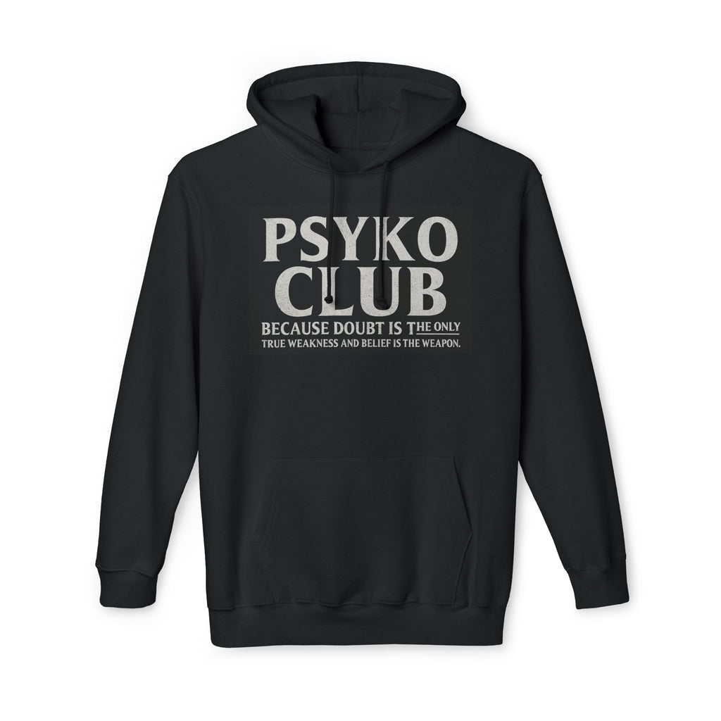 Psyko Club  Unisex Hooded Sweatshirt, Motivational Hoodie for Self-Belief, Gift for Friends, Cozy Casual Wear, Ideal for Year-Round
