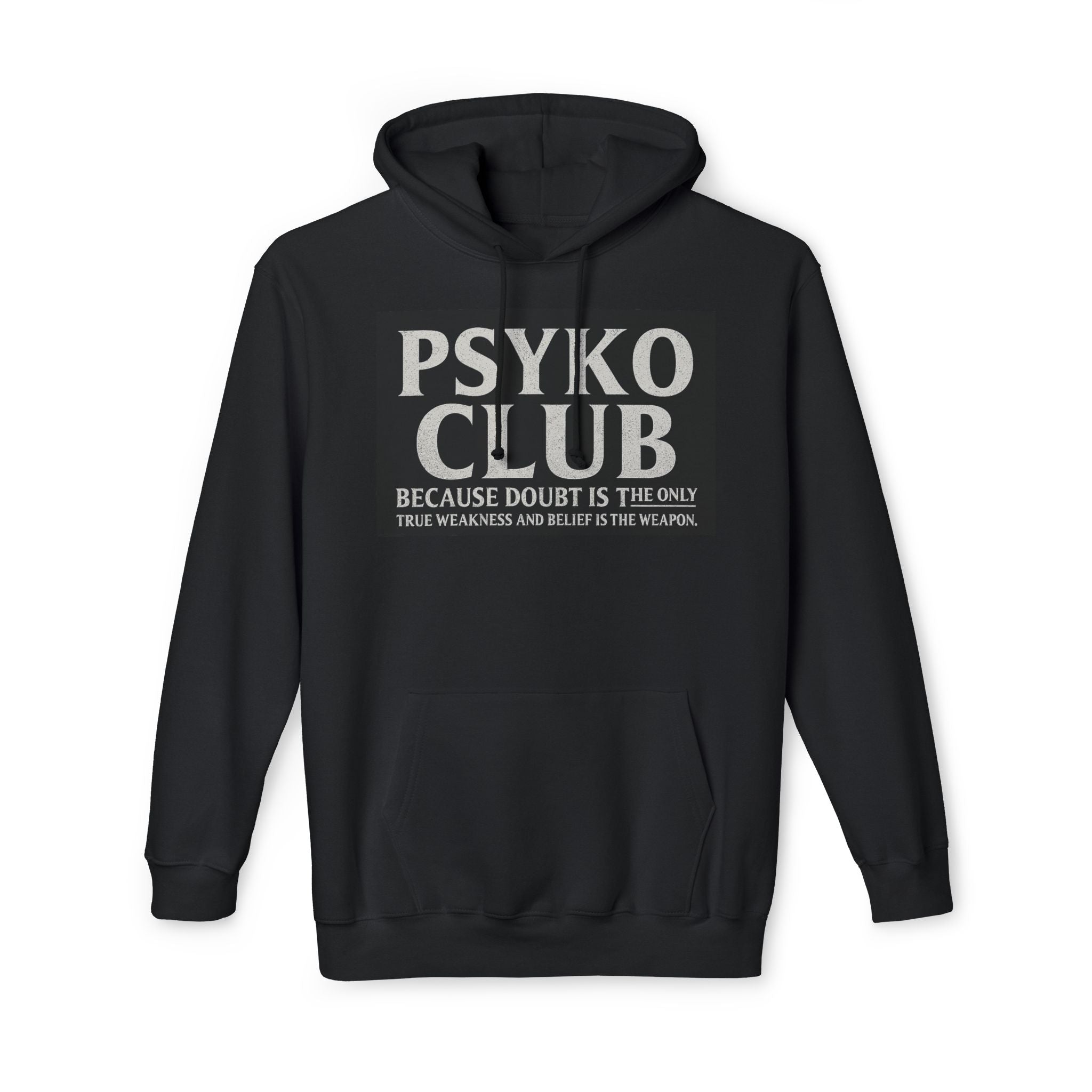 Psyko Club  Unisex Hooded Sweatshirt, Motivational Hoodie for Self-Belief, Gift for Friends, Cozy Casual Wear, Ideal for Year-Round